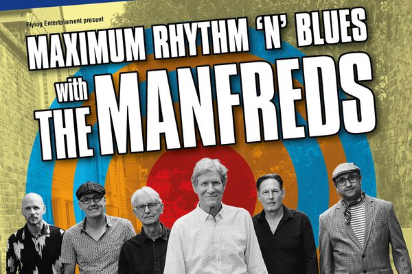 A black and white image of the Manfreds, in front of colourful circles with text the says "Maximum Rhythm n Blues with The Manfreds".