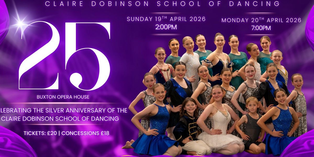 25: Celebrating the Silver Anniversary of the the Claire Dobinson School of Dancing