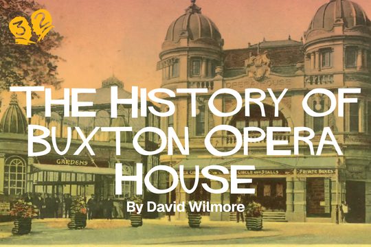 An old image of Buxton Opera House with an orange hue over it.