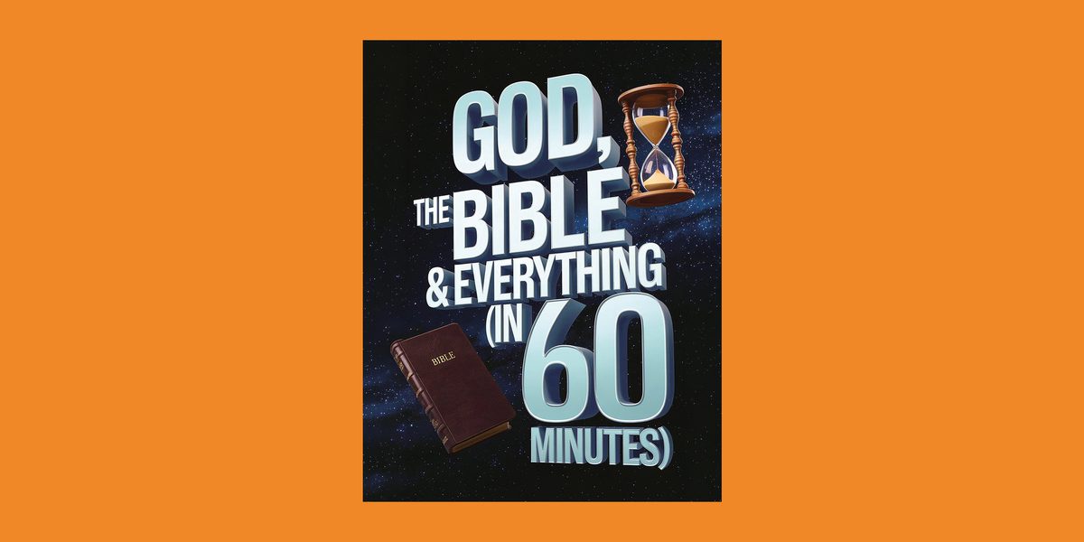 God, The Bible & Everything (In 60 Minutes)
