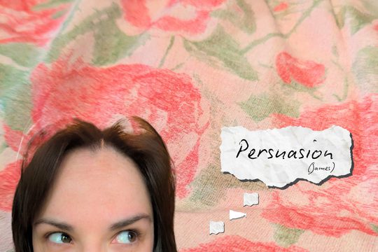A pink flowery background with a brunette woman's head, cut off below the eyes. There is a thought bubble drawn next to her head that says Persuasion (James).
