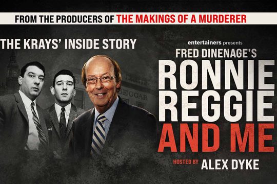 Collage of images of three men, one in colour and two in black and white. Text: Fred Dinenage's Ronnie Reggie and Me hosted by Alex Dyke.