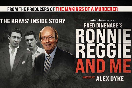 Collage of images of three men, one in colour and two in black and white. Text: Fred Dinenage's Ronnie Reggie and Me hosted by Alex Dyke.