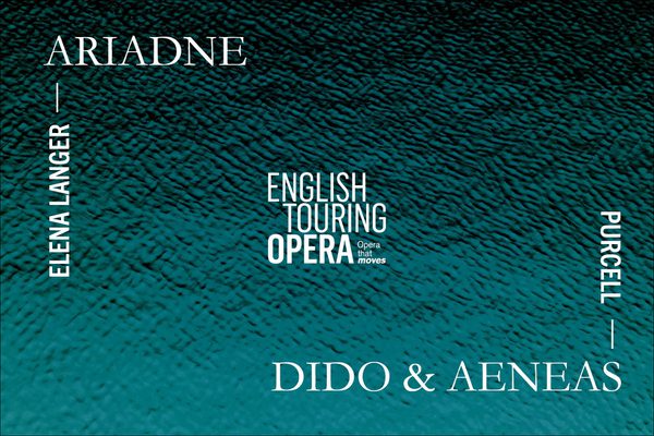 A textured turqoise background. Text: Ariadne: Elena Langer, Dido & Aeneas, Purcell.