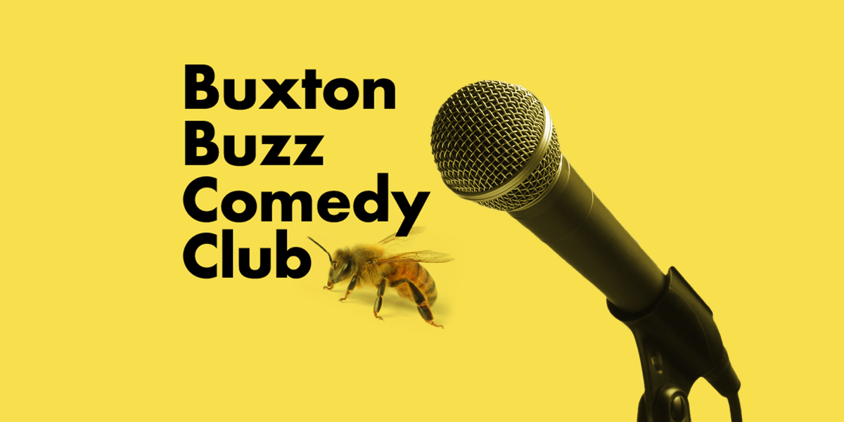 Buxton Buzz Comedy Club - May